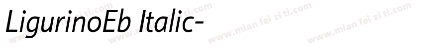 LigurinoEb Italic字体转换